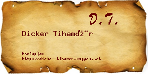 Dicker Tihamér névjegykártya